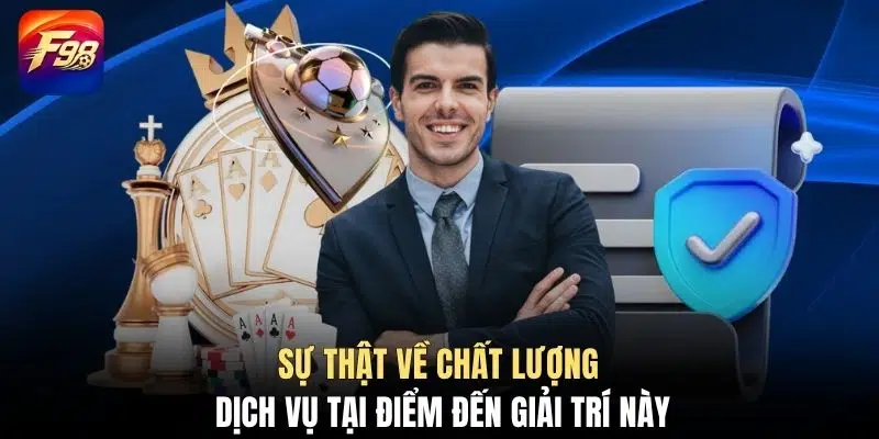 Sự thật về chất lượng dịch vụ tại điểm đến giải trí này