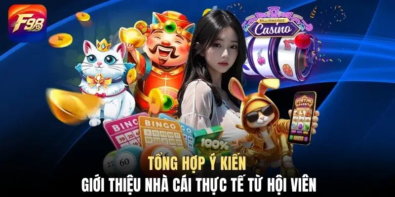 Tổng hợp ý kiến giới thiệu nhà cái thực tế từ hội viên